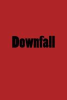 Downfall 1533084963 Book Cover