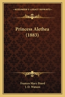 Princess Alethea 1437115861 Book Cover