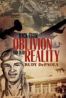 Back from Oblivion and Into Reality 1469175320 Book Cover