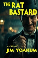 The Rat Bastard B0GFS7697C Book Cover