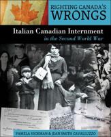 Righting Canada's Wrongs: Italian Canadian Internment in the Second World War 145940095X Book Cover