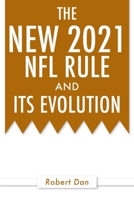 The New 2021 NFL Rule and Its Evolution null Book Cover