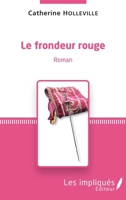 Le frondeur rouge (French Edition) 2343234086 Book Cover