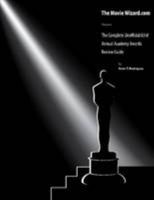 The Complete Unofficial 83rd Annual Academy Awards Review Guide 1105522954 Book Cover