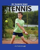 My Favorite Sport: Tennis 1532406479 Book Cover