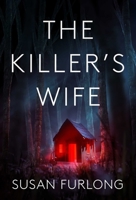 The Killer's Wife 1645060578 Book Cover