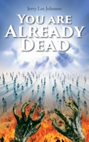 You Are Already Dead 1098044304 Book Cover