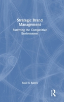 Strategic Brand Management: Surviving the Competitive Environment 1032947454 Book Cover