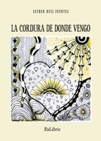 La cordura de donde vengo 8419269409 Book Cover
