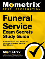 Funeral Service Exam Secrets Study Guide: Funeral Service Test Review for the Funeral Service National Board Exam 1609717686 Book Cover