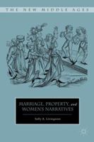Marriage, Property, and Women's Narratives 0230115063 Book Cover