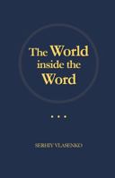 The World inside the Word: Ukrainian Humanism in Language B0GQNHYFZ6 Book Cover