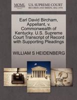 Earl David Bircham, Appellant, v. Commonwealth of Kentucky. U.S. Supreme Court Transcript of Record with Supporting Pleadings 1270394681 Book Cover