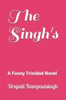 THE SINGH'S: AN AMUSING HISTORICAL FICTION B095GD5NZ4 Book Cover