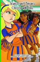 Tiana and Briana: Green with Envy 1975890051 Book Cover