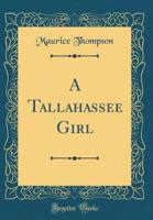 A Tallahassee Girl 1015916201 Book Cover