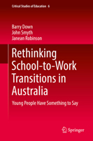 Rethinking School-to-Work Transitions in Australia: Young People Have Something to Say 3319722689 Book Cover