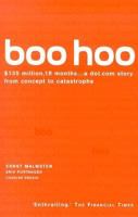Boo Hoo: $135 Million, 18 Months. . . A Dot.Com Story from Concept to Catastrophe 0712672397 Book Cover