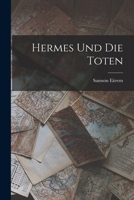 Hermes Und Die Toten 1018030417 Book Cover