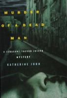 Murder of a Dead Man (Trevor Joseph Detective Series, #3) 0312153694 Book Cover