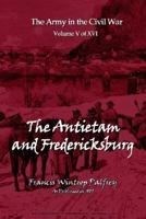 The Antietam and Fredericksburg 158218531X Book Cover