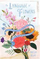 The Language of Flowers: A Fully Illustrated Compendium of Meaning, Literature, and Lore for the Modern Romantic 0062873199 Book Cover