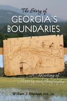 The Story of Georgia's Boundaries: A Meeting of History and Geography 0984159606 Book Cover