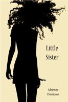 Little Sister (Cleo's Story - A Companion Novel to Been So Long) 0988871319 Book Cover