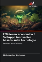 Efficienza economica / Sviluppo innovativo basato sulle tecnologie (Italian Edition) 620993904X Book Cover