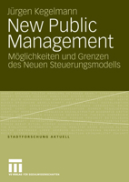 New Public Management: Moglichkeiten Und Grenzen Des Neuen Steuerungsmodells 3531154095 Book Cover