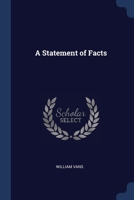 A Statement of Facts 1022726668 Book Cover