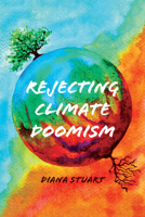 Rejecting Climate Doomism 0472057979 Book Cover