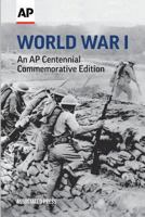 World War I: An AP Centennial Commemorative Edition 0999035959 Book Cover