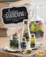 Indoor Gardening: Growing Air Plants, Terrariums, and More 1491482362 Book Cover
