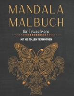 Mandala Malbuch für Erwachsene: mit 100 tollen Tiermotiven B08VWY9VF8 Book Cover