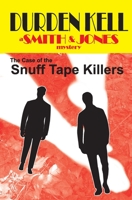 The Case of the Snuff Tape Killers: a Smith & Jones mystery 1950729125 Book Cover
