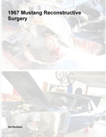 1967 Mustang Reconstructive Surgery 1312107391 Book Cover