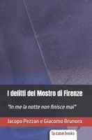 I delitti del Mostro di Firenze 195354682X Book Cover