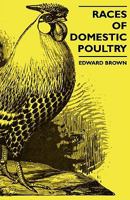 Races of domestic poultry 1017712190 Book Cover