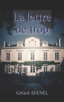 La lettre de trop: Roman (French Edition) B0H4V4ZWF9 Book Cover