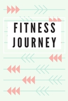 FITNESS JOURNEY: Food & Fitness Planner 1675161755 Book Cover