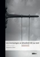 Les mensonges se dévoilent tôt ou tard 2342370156 Book Cover