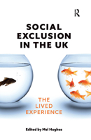 Social Exclusion in the UK: The lived experience 191508038X Book Cover
