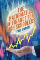The Mathematics of Finance for High Schoolers 1916081657 Book Cover