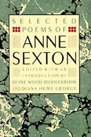 Selected Poems: Anne Sexton