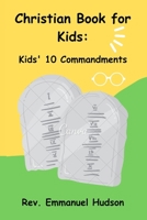 Christian Book for Kids: Kids' Ten Commandments B0CKN3QH8C Book Cover