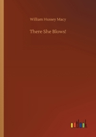 There She Blows! 3752418710 Book Cover