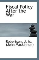 Fiscal Policy After the War 0526511060 Book Cover