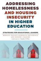 Addressing Homelessness and Housing Insecurity in Higher Education: Strategies for Educational Leaders 0807761435 Book Cover