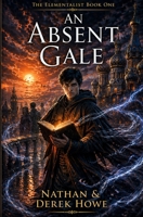 An Absent Gale 1548394270 Book Cover